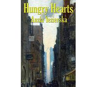 Hungry Hearts: Stories of Immigrant Life in New York