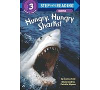 Hungry, Hungry Sharks (Step Into Reading: Level 3)