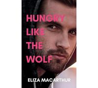 Hungry Like the Wolf: 3 (Elements of Pining)