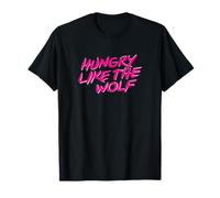 Hungry Like The Wolf tshirt T-Shirt