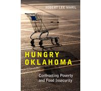 Hungry Oklahoma: Confronting Poverty and Food Insecurity
