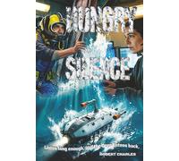 Hungry Silence: A Deep-Sea Thriller of Sound, Silence, and What Lies Beneath