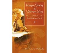 Hungry Spring and Ordinary Song: Collected Poems (an autobiography of sorts) (Paraclete Poetry)