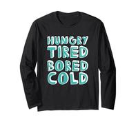 Hungry Tired Bored Cold Funny Mood Student Long Sleeve T-Shirt