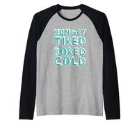 Hungry Tired Bored Cold Funny Mood Student Raglan Baseball Tee