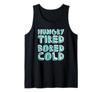 Hungry Tired Bored Cold Funny Mood Student Tank Top