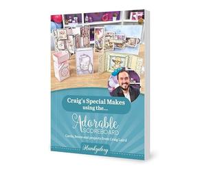Hunkydory - The Adorable Scoreboard Handbook 10 - Craig's Special Makes - ADSBOOK010