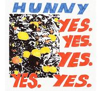 Hunny - Yes.yes.yes.yes.yes