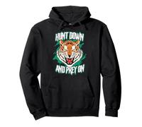 Hunt Down And Prey On Roaring Tiger Pullover Hoodie