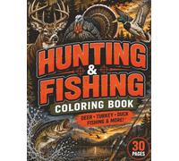 Hunt. Fish. Repeat.: Hunting and Fishing Coloring Book for Boys, Teens & Outdoors Lovers