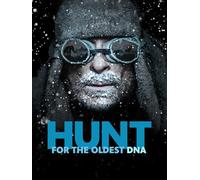 Hunt for the Oldest DNA