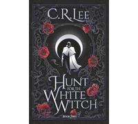 Hunt for the White Witch (Kingdoms of Light and Shadow Trilogy)