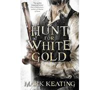 Hunt for White Gold