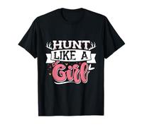 Hunt Like a Girl Huntresses Shirt Hunting Huntress T-Shirt