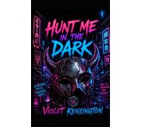 Hunt Me in the Dark: A Dark MM Romance