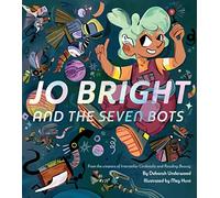 Hunt, Meg - Jo Bright and the Seven Bots