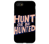 Hunt or Be Hunted Graphic Case for iPhone SE (2020) / 7 / 8