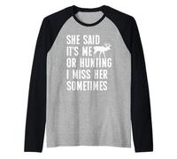 Hunt She Said Me or Hunting Funny Hunter tee Hilarious Raglan Baseball Tee