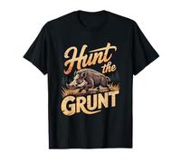 Hunt The Grunt Wild Boar Hog Hunting Rage T-Shirt