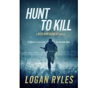 Hunt to Kill: Reed Montgomery Book 2