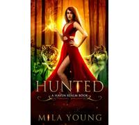 Hunted: A Reverse Harem Fairy Tale Retelling (Haven Realm Chronicles)