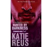 Hunted by Darkness: Volume 4 (Darkness Series)