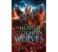Hunted by Her Demon Wolves: 11 (Hungry for Her Wolves)