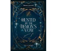 Hunted by the Demon's Vow (Immortal Hunters)