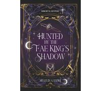 Hunted by the Fae King's Shadow