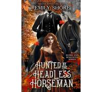 Hunted by the Headless Horseman: 5 (Roars and Romances)