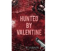 Hunted by Valentine: A Dark Mafia Romantic Tragedy: 2 (Seasonal Obsessions)