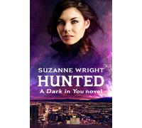 Hunted : Enter an addictive world of sizzlingly hot paranormal romance . . .
