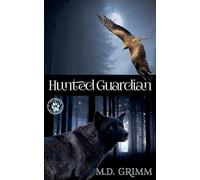 Hunted Guardian (The Shifter Chronicles 7)