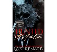 Hunted Mate: A Dark Wolf Shifter Romance (Stalked Mates)
