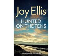 HUNTED ON THE FENS a gripping crime thriller with a huge twist (Detective Nikki Galena Mysteries)