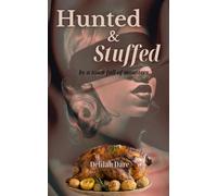 Hunted & Stuffed: A holiday tradition