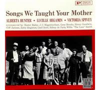 Hunter, Alberta - Songs We Taught Your Mother