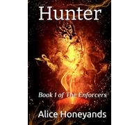 Hunter: Book 1 of The Enforcers
