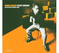 Hunter, Charlie - Steady Groovin'