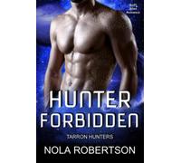 Hunter Forbidden: 4 (Tarron Hunters)