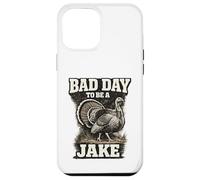 Hunter Funny Turkey Hunting Bad Day to Be A Jake Case for iPhone 12 Pro Max