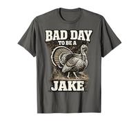 Hunter Funny Turkey Hunting Bad Day to Be A Jake T-Shirt