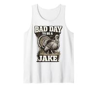 Hunter Funny Turkey Hunting Bad Day to Be A Jake Tank Top