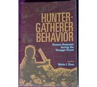Hunter-Gatherer Behavior: Human Response During the Younger Dryas