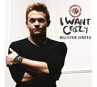 Hunter Hayes - I Want Crazy