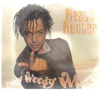 Hunter,Heath - Weedy Weedy Wee/Weedy Weedy We