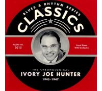Hunter, Ivory Joe - Ivory Joe Hunter: 1945-1947