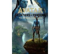Hunter Jensen - Avatar Frontiers of Pandora The Official Game Guide - X555z