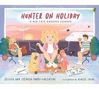 Hunter on Holiday : A Big Trip Around Europe