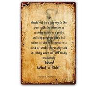 Hunter S Thompson Quotes Metal Signs Poster Life Should Not Be A Journey to The Grave Wow What A Ride Poster Decor for Bedroom Vertical Wall Art for Bathroom Metal Plaque 6x8 Inch